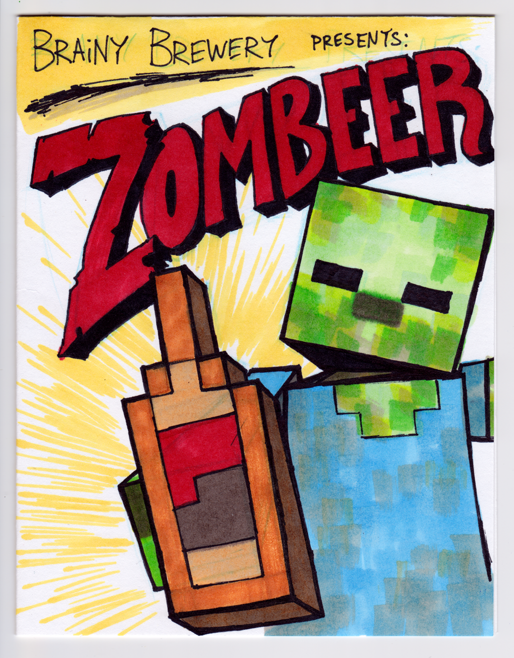 A marker illustration of a Minecraft zombie holding a beer, with the text Brainy Brewery Presents: Zombeer