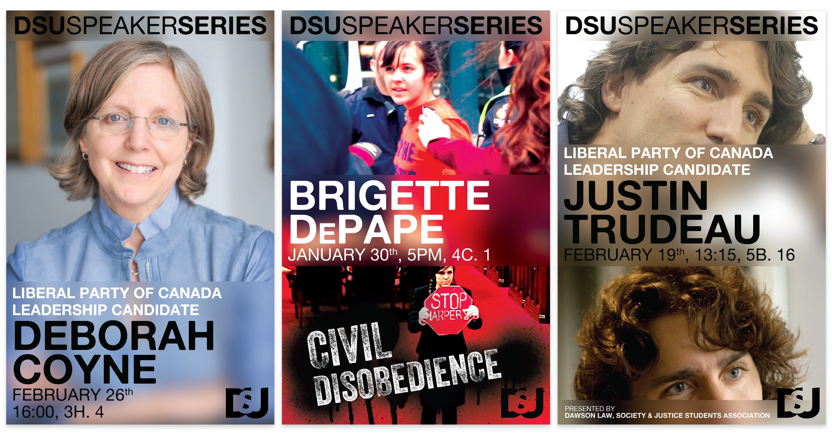 A set of three posters for the DSU Speaker Series, including Deborah Coyne, Brigette DePape, and Justin Trudeau