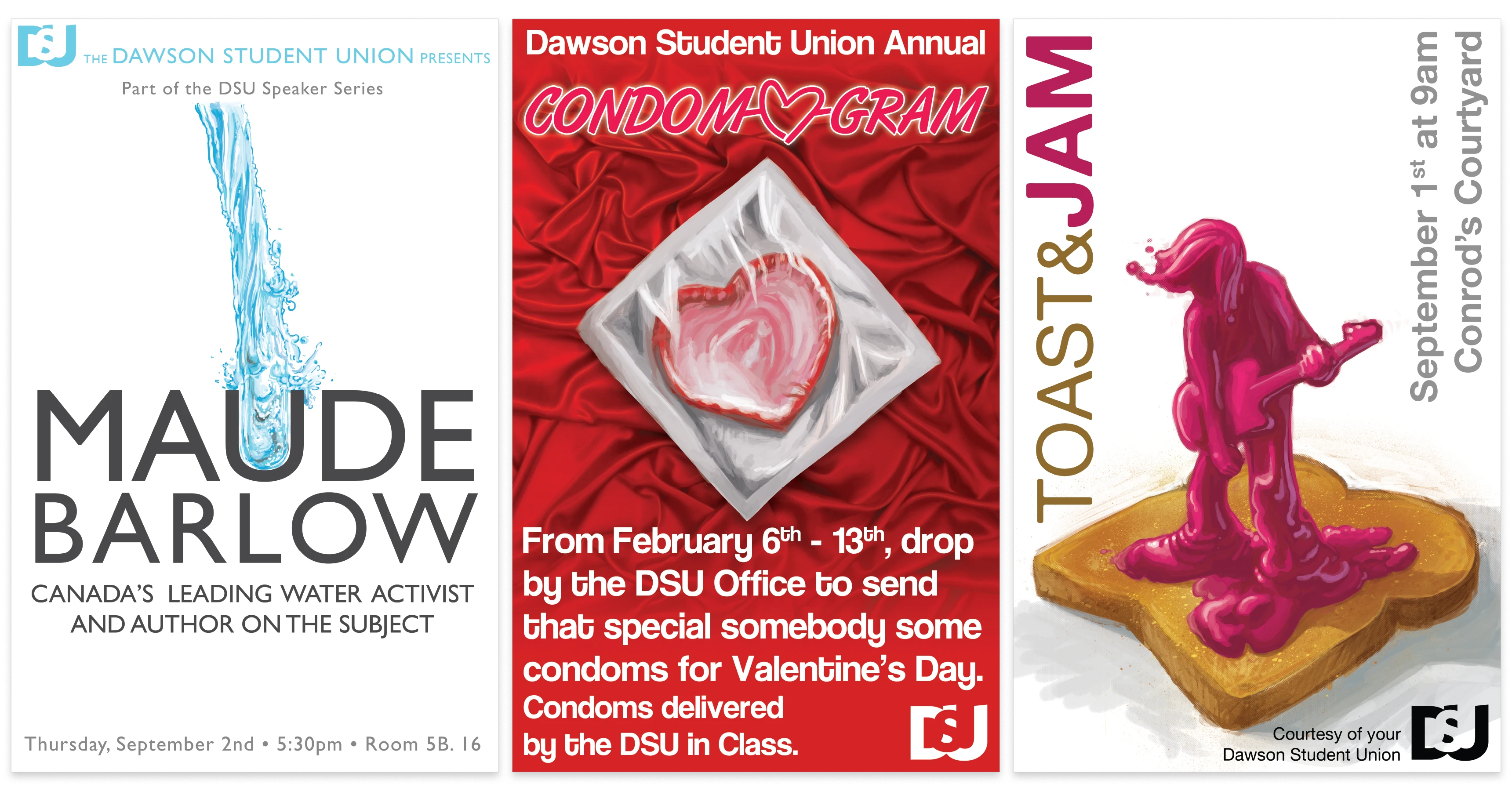 A set of three posters for DSU events using illustration as their main visual elements, including water pouring into the letter U, a heart-shaped condom, and a guitarist figure made of jam standing on a piece of toast